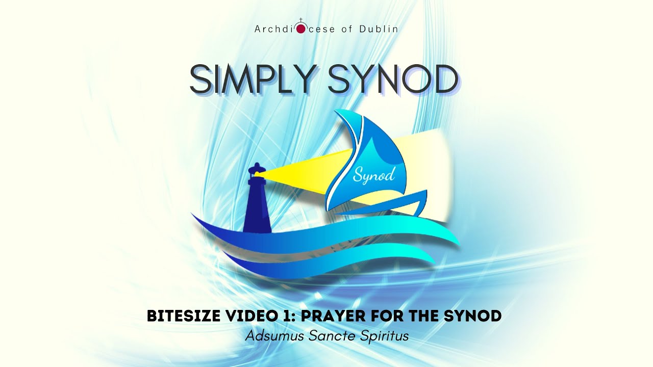 Simply Synod Bitesize video 1: Prayer for the Synod