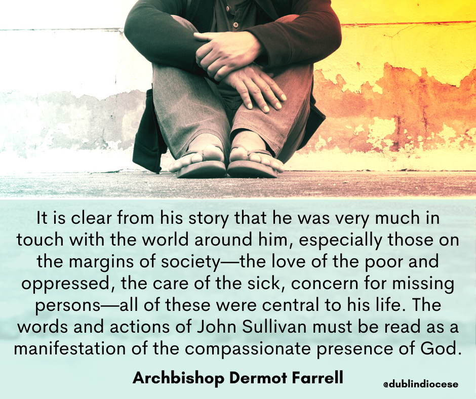 Poster with a seated person and a quote from Archbishop Dermot Farrell about John Sullivan's life and compassion.