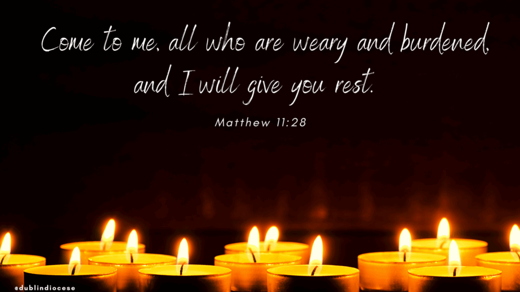 Graphic of lit candles at the bottom with the words "Come to me, all who are weary and burdened and I will give you rest" in white writing which is from Matthew 11:28.
