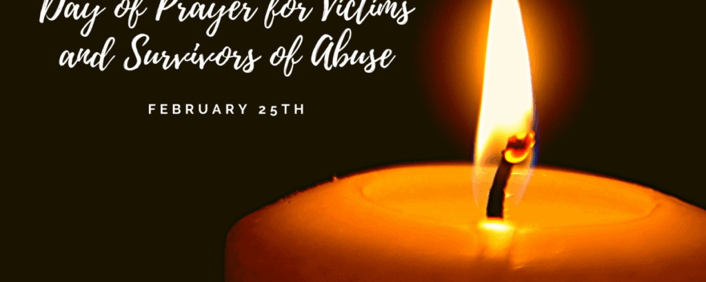 Graphic of a lit candle and the words in white writing "Day of Prayer for Victims and Survivors of Abuse February 25th". The background is black.