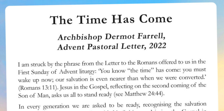 The Time Has Come: Archbishop Dermot Farrell, Advent Pastoral Letter, 2022. Graphic shows letter from Fr. Dermot Farrell containing a biblical reference to both the Romans 13:11 and Matthew 24:44 relevant to the title of the letter "the time has come".